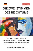 Cover-Bild zum Titel 'Die Zwei Stimmen Des Reichtums' von 'Ranjot Singh Chahal'