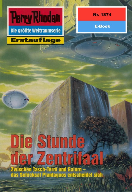 Perry Rhodan 1874: Die Stunde der Zentrifaal - Robert Feldhoff