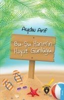 Bu Su Hanimin Hayat Günlügü - Aydin Arif