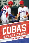 Cover-Bild zum Titel 'Cuba's Baseball Defectors' von 'Peter C. Bjarkman'