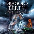 Dragon's Teeth: An Alex Rogers Adventure - Charles Lamb
