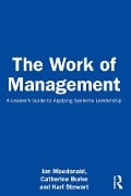 The Work of Management - Ian Macdonald, Catherine Burke, Karl Stewart