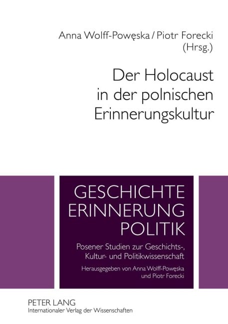 Der Holocaust in der polnischen Erinnerungskultur - 