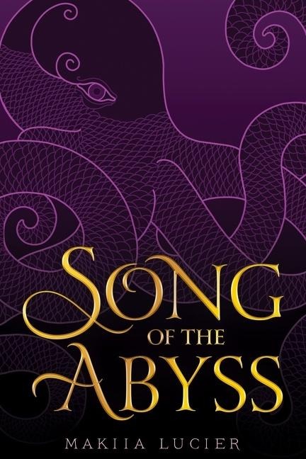 Song of the Abyss - Makiia Lucier