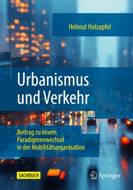 Urbanismus und Verkehr - Helmut Holzapfel