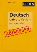 Cover-Bild zum Titel 'Abiwissen Deutsch - Lyrik und Gedichtinterpretation' von 'Frank Becker, Reinhard Marquaß, Christine Schlitt'