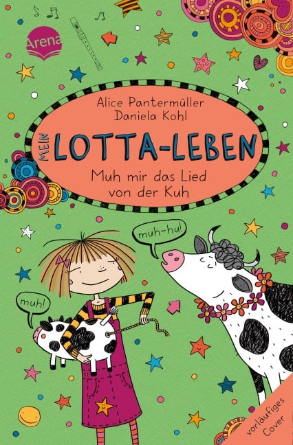 Mein Lotta-Leben (22). Muh mir das Lied von der Kuh - Alice Pantermüller