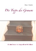 Die Treppe des Grauens - Johann Henseler