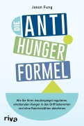 Cover-Bild zum Titel 'Die Anti-Hunger-Formel' von 'Jason Fung'