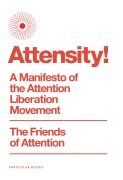 Cover-Bild zum Titel 'Attensity!' von 'The Friends of Attention'