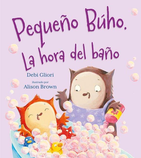 Pequeño Buho. La Hora del Baño - Debi Gliori