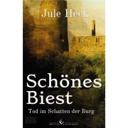 Cover-Bild zum Titel 'Tod im Schatten der Burg - Schönes Biest' von 'Jule Heck'
