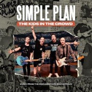 Cover-Bild zum Titel 'The Kids In The Crowd-Music From The Documentary S' von 'Simple Plan'
