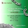 Cover-Bild zum Titel 'Free from Alcohol Mind Training Hypnosis' von 'Anthony Peters'