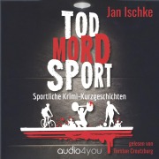 Cover-Bild zum Titel 'Tod Mord Sport' von 'Jan Ischke'