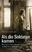 Cover-Bild zum Titel 'Als die Soldaten kamen' von 'Miriam Gebhardt'
