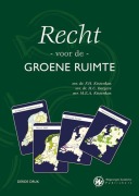 Cover-Bild zum Titel 'Recht Voor de Groene Ruimte' von 'F H Kistenkas, H C Borgers, M E a Kistenkas'