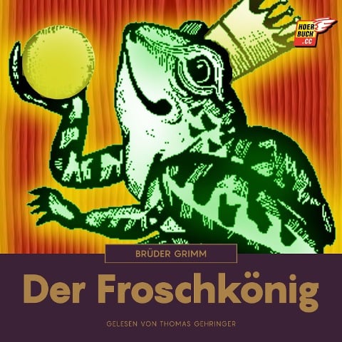 Der Froschkönig - Brüder Grimm