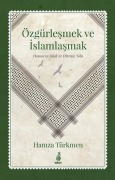 Cover-Bild zum Titel 'Özgürlesmek ve Islamlasmak' von 'Hamza Türkmen'