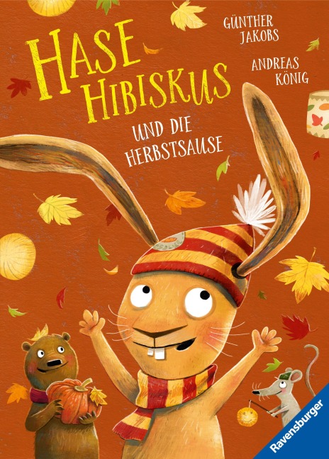 Hase Hibiskus und die Herbstsause - Andreas König