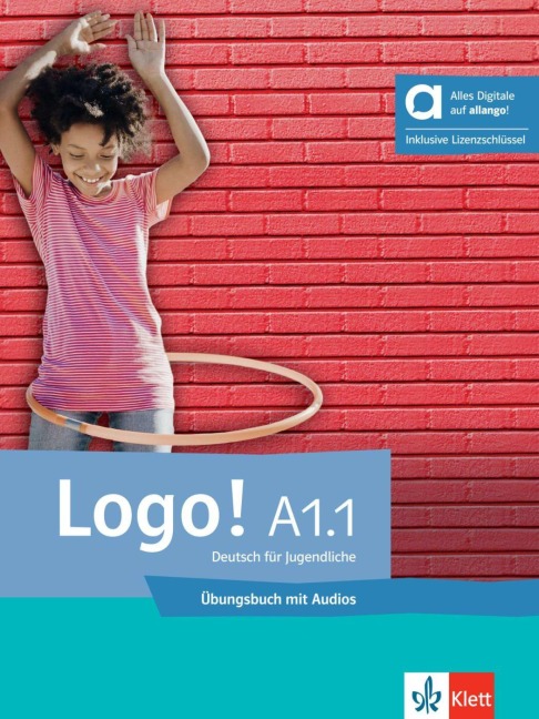 Logo! A1.1 - Hybride Ausgabe allango - Sarah Fleer, Tanja Mayr-Sieber, Bettina Schwieger, Paul Rusch