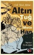 Cover-Bild zum Titel 'Gök Yeleli Atlilar - Altin Tug ve Mete Han' von 'Nuriye Erdogan'