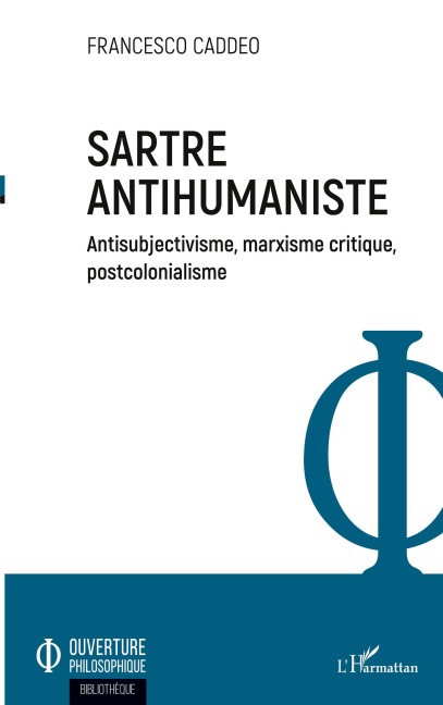 Sartre antihumaniste - Francesco Caddeo