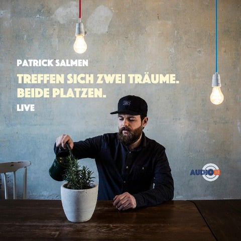 Treffen sich zwei Träume. Beide platzen. - Patrick Salmen