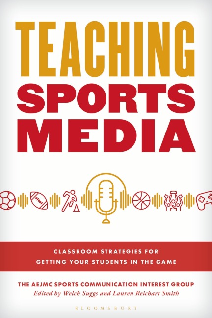 Teaching Sports Media - Aejmc Sports Communication Interest Group