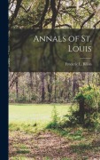 Cover-Bild zum Titel 'Annals of St. Louis' von 'Frederic L Billon'
