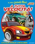 Cover-Bild zum Titel 'Il mio grande libro. A tutta velocità! Super cars' von ''