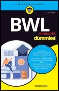 Cover-Bild zum Titel 'BWL kompakt für Dummies' von 'Tobias Amely'