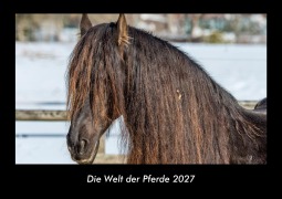 Cover-Bild zum Titel 'Die Welt der Pferde 2027 Fotokalender DIN A3' von 'Tobias Becker'