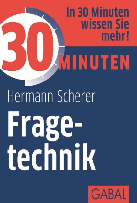 30 Minuten Fragetechnik - Hermann Scherer