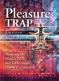 The Pleasure Trap (Audiobook): Mastering the Hidden Force That Undermines Health & Happiness - Douglas J. Lisle, Alan Goldhamer