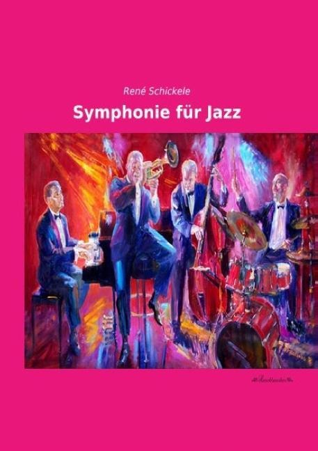 Symphonie für Jazz - René Schickele