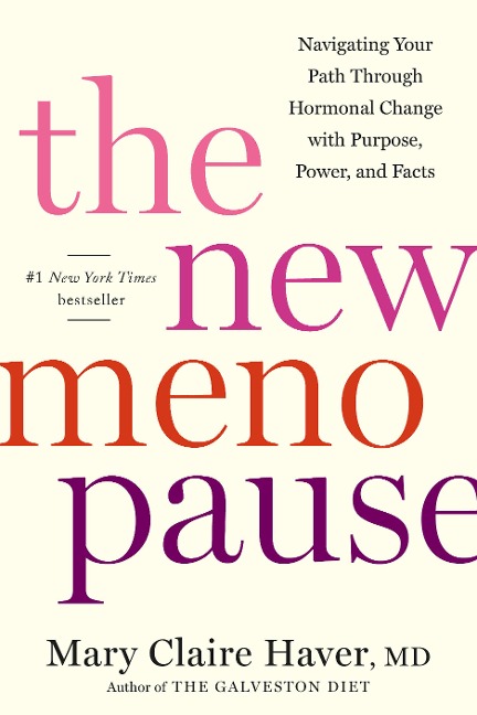 The New Menopause - Mary Claire Haver