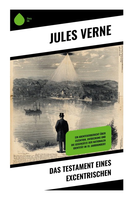 Das Testament eines Excentrischen - Jules Verne