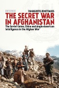 Cover-Bild zum Titel 'The Secret War in Afghanistan' von 'Panagiotis Dimitrakis'
