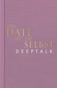 Cover-Bild zum Titel 'Das Date mit dir selbst - Deeptalk' von 'Tom Bobsien'