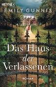 Cover-Bild zum Titel 'Das Haus der Verlassenen' von 'Emily Gunnis'