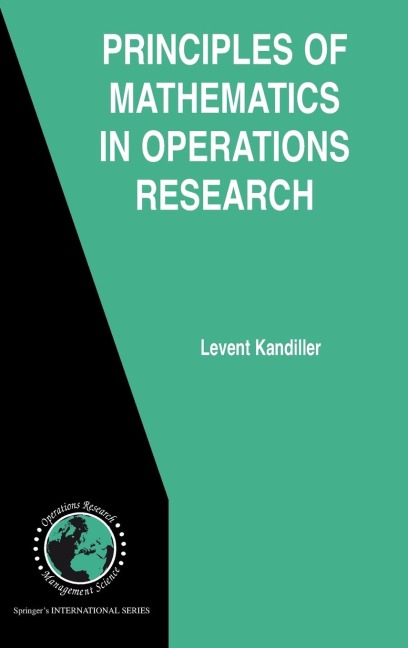 Principles of Mathematics in Operations Research - Levent Kandiller