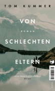Cover-Bild zum Titel 'Von schlechten Eltern' von 'Tom Kummer'