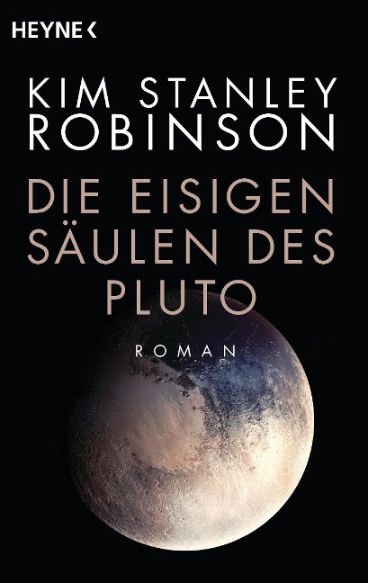 Die eisigen Säulen des Pluto - Kim Stanley Robinson