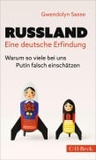 Cover-Bild zum Titel 'Russland - eine deutsche Erfindung' von 'Gwendolyn Sasse'