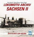 Lokomotiv-Archiv Sachsen 2 - Fritz Näbrich, Günter Meyer, Reiner Preuß