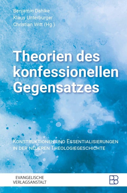 Theorien des konfessionellen Gegensatzes - 