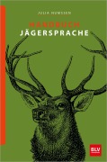 Cover-Bild zum Titel 'Handbuch Jägersprache' von 'Julia Numßen'