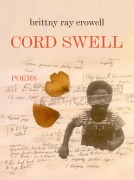 Cover-Bild zum Titel 'Cord Swell: Poems' von 'Brittny Ray Crowell'
