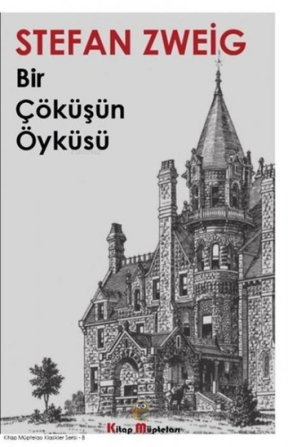 Bir Cöküsün Öyküsü - Stefan Zweig